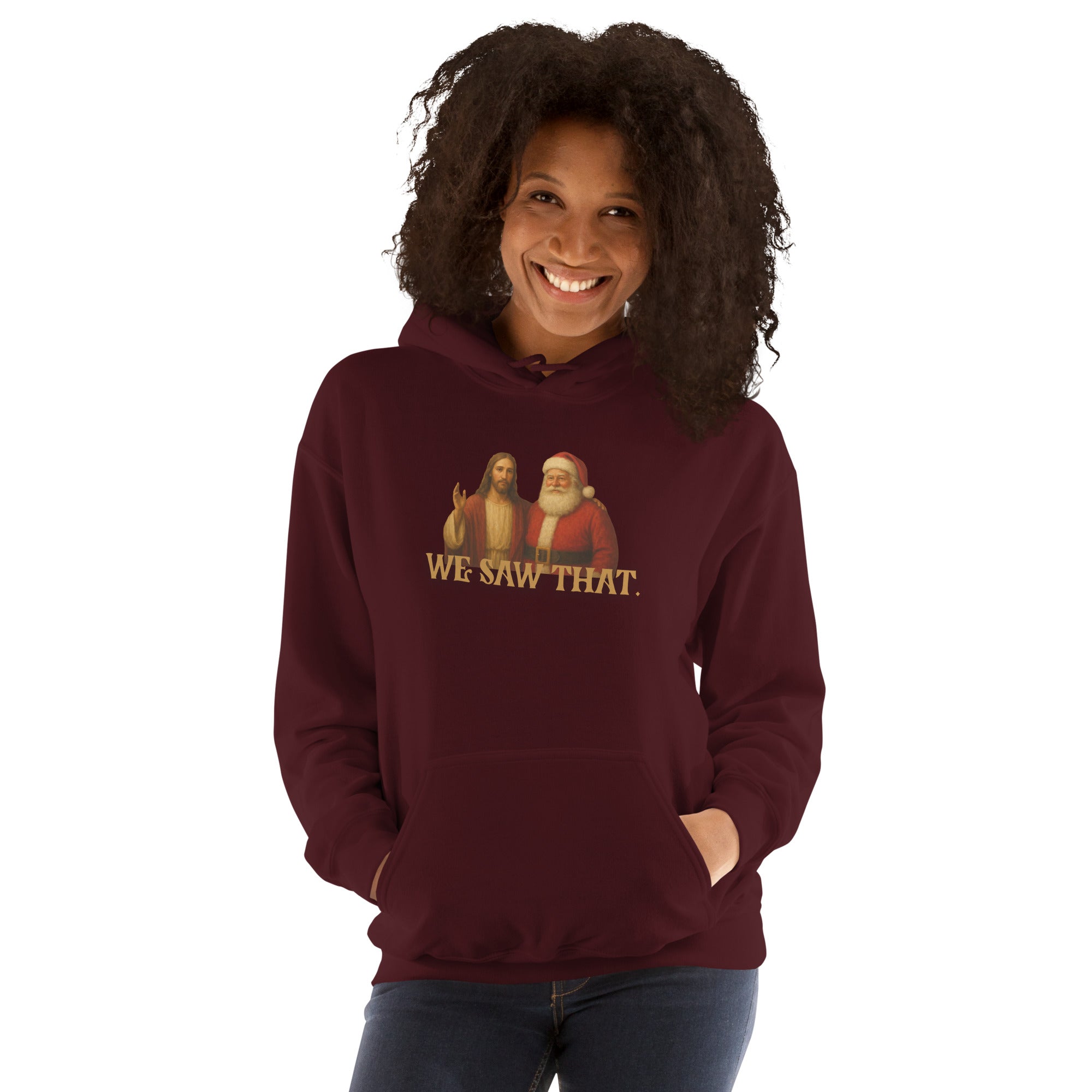 We Saw That Santa & Jesus Hoodie | Funny Christian Holiday Sweatshirt